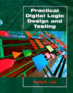 Practical Digital Design and Testing - Lala, Parag K