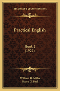 Practical English: Book 1 (1921)