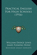 Practical English For High Schools (1916)