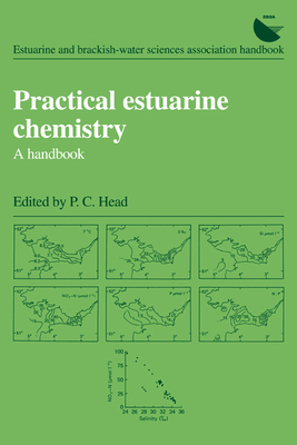 Practical Estuarine Chemistry: A Handbook - Head, P. C. (Editor)