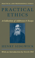 Practical Ethics: Collection of Addresses and Essays