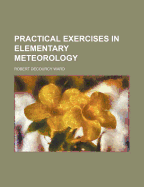 Practical Exercises in Elementary Meteorology