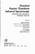 Practical Fourier Transform Infrared Spectroscopy: Industrial and Laboratory Chemical Analysis