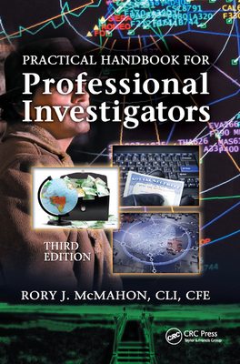 Practical Handbook for Professional Investigators - McMahon, Rory J