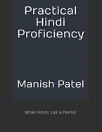 Practical Hindi Proficiency: Speak Hindi Like a Native