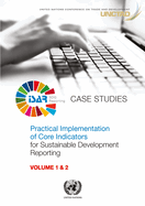 Practical implementation of core indicators for sustainable development reporting: Vol. 3: Case studies