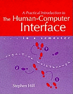 Practical Introduction to the Human Computer Interface in a Semester