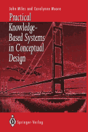 Practical Knowledge-Based Systems in Conceptual Design