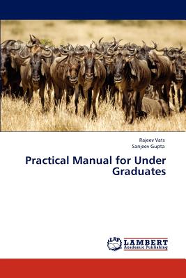 Practical Manual for Under Graduates - Vats, Rajeev, and Gupta, Sanjeev, M.D.