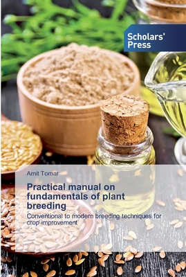 Practical manual on fundamentals of plant breeding - Tomar, Amit