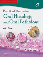 Practical Manual on Oral Histology and Oral Pathology