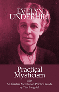 Practical Mysticism: with Christian Meditation Practice Guide by Tim Langdell