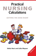 Practical Nursing Calculations: Getting the dose right