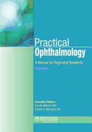 Practical Ophthalmology: A Manual for Beginning Residents