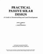 Practical Passive Solar Design: A Guide to Homebuilding and Land Development