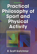 Practical Philosophy of Sport and Physical Activity - 2nd Edition