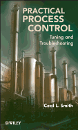 Practical Process Control: Tuning and Troubleshooting