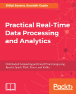 Practical Real-Time Data Processing and Analytics