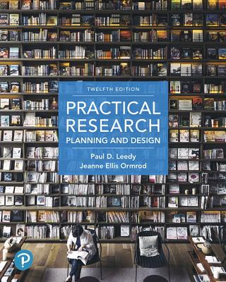 Practical Research: Planning and Design Plus Mylab Education with Pearson Etext -- Access Card Package - Leedy, Paul D