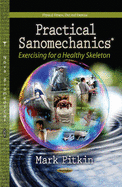 Practical Sanomechanics: Exercising for a Healthy Skeleton