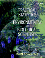 Practical Statistics for Environmental and Biological Scientists