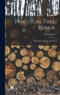 Practical Tree Repair: The Physical Repair of Trees