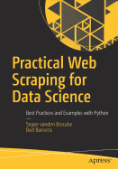 Practical Web Scraping for Data Science: Best Practices and Examples with Python
