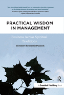 Practical Wisdom in Management: Business Across Spiritual Traditions