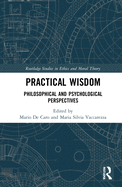 Practical Wisdom: Philosophical and Psychological Perspectives