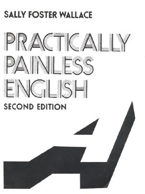 Practically Painless English - Wallace, Sally Foster