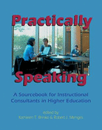 Practically Speaking: A Sourcebook for Instructional Consultants - Menges, Robert J, and Brinko, Kathleen