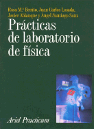 Practicas de Laboratorio de Fisica - Benito, Rosa Maria, and Losada, Juan Carlos