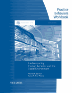 Practice Behaviors Workbook for Zastrow/Kirst-Ashman's Brooks/Cole Empowerment Series: Understanding Human Behavior and the Social Environment, 9th