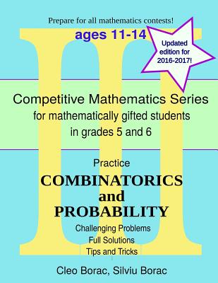 Practice Combinatorics and Probability: Level 3 (ages 11-14) - Borac, Silviu, and Borac, Cleo