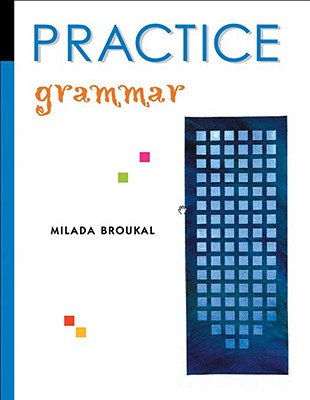 Practice: Grammar: Grammar - Broukal, Milada