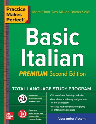 Practice Makes Perfect: Basic Italian, Premium Second Edition - Visconti, Alessandra