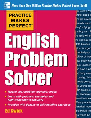 Practice Makes Perfect English Problem Solver - Swick, Ed