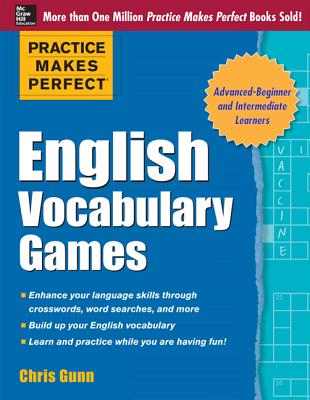 Practice Makes Perfect English Vocabulary Games - Gunn, Chris