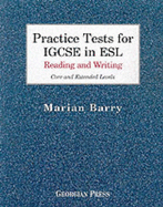 Practice Tests for IGCSE in ESL: Reading and Writing: Core and Extended Levels