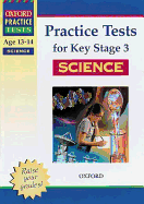 Practice Tests for Key Stage 3 Science - Aldridge, John, and Dampney, Sheila (Contributions by)