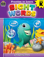 Practice to Learn: Sight Words (Gr. K)