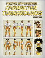 Practice With a Purpose: Character Turnarounds