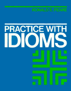 Practice with Idioms