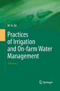 Practices of Irrigation & On-Farm Water Management: Volume 2