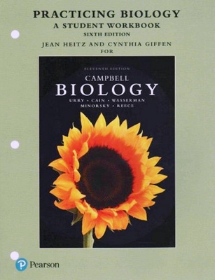Practicing Biology: A Student Workbook - Urry, Lisa, and Cain, Michael, and Wasserman, Steven