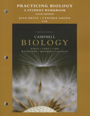 Practicing Biology: A Student Workbook - Reece, Jane, and Urry, Lisa, and Cain, Michael