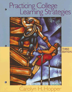 Practicing College Learning Strategies - Hopper, Carolyn H