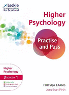 Practise and Pass Higher Psychology Revision Guide for New 2019 Exams: Revise Curriculum for Excellence Sqa Exams