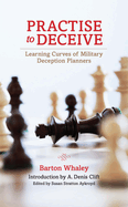 Practise to Deceive: Learning Curves of Military Deception Planners
