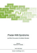 Prader-Willi Syndrome: And Other Chromosome 15q Deletion Disorders